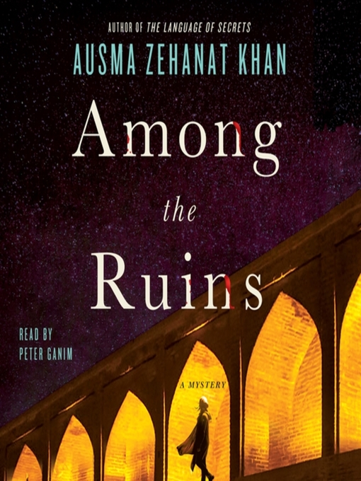 Title details for Among the Ruins by Ausma Zehanat Khan - Wait list
